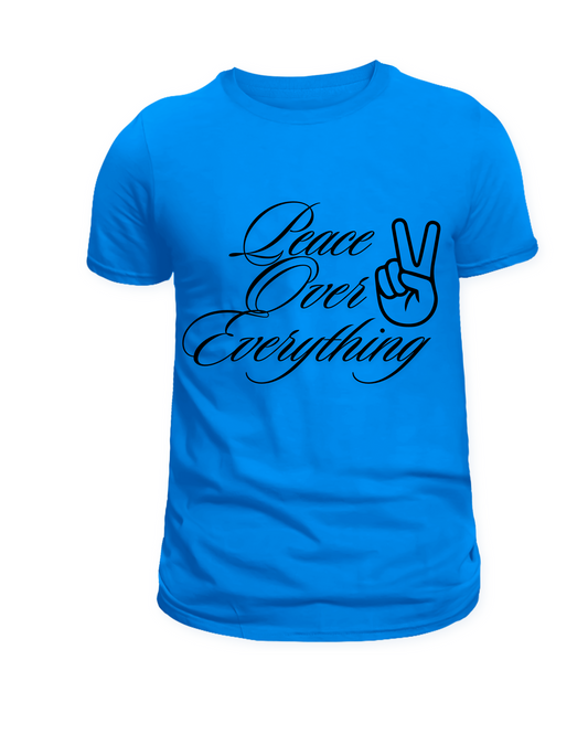 Peace Over Everything T-Shirt